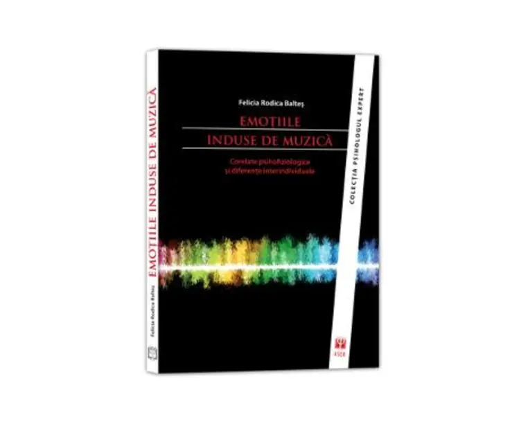 Emotiile Induse De Muzica - Felicia Rodica Baltes