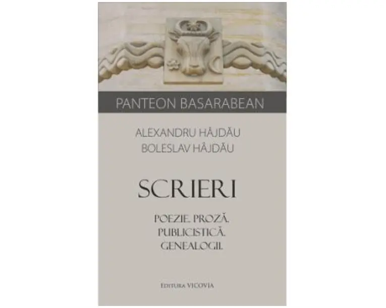 Scrieri. Poezie. Proza. Publicistica. Genealogii - Alexandru Hajdau, Boleslav Hajdau