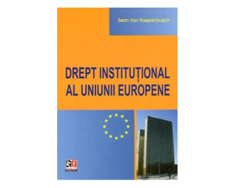 Drept Institutional Al Uniunii Europene - Sean Van Raepenbusch
