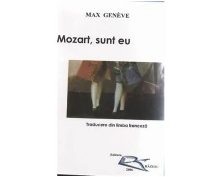 Mozart, Sunt Eu - Max Geneve