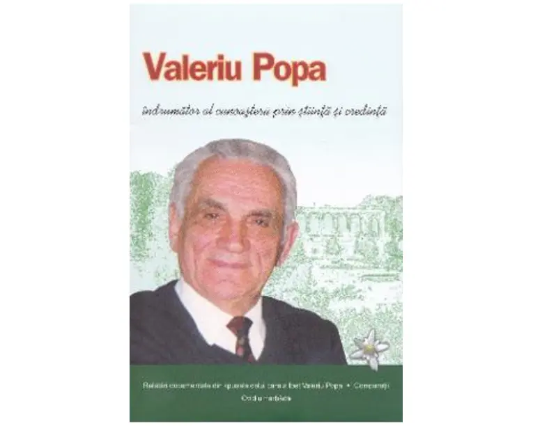 Valeriu Popa, indrumator al cunoasterii prin stiinta si credinta