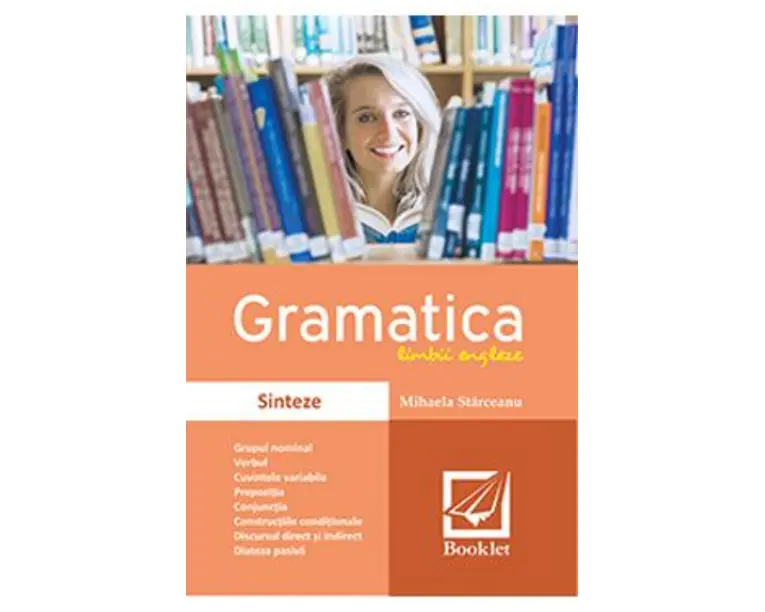 Gramatica limbii engleze. Sinteze - Mihaela Starceanu
