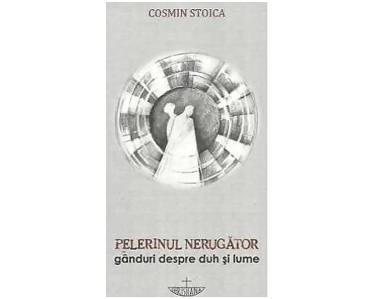 Pelerinul Nerugator - Cosmin Stoica