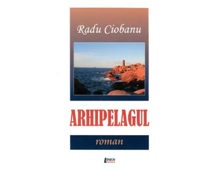 Arhipelagul - Radu Ciobanu