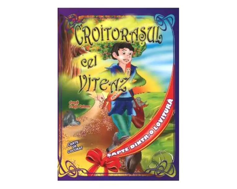 Croitorasul cel viteaz dupa fratii Grimm - Carte de colorat A4