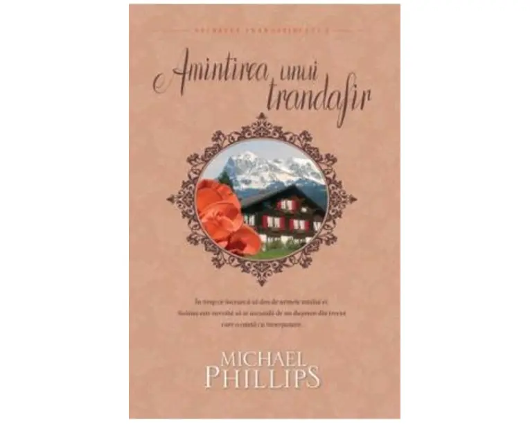 Amintirea unui trandafir - Michael Phillips