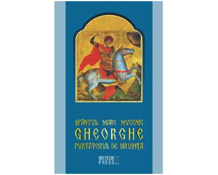 Sfantul Mare Mucenic Gheorghe Purtatorul De Biruinta