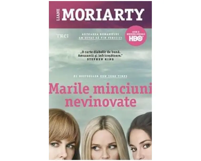 Marile minciuni nevinovate - Liane Moriarty