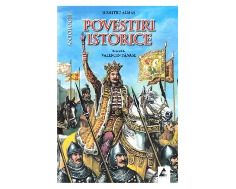 Povestiri istorice vol.1 - Dumitru Almas