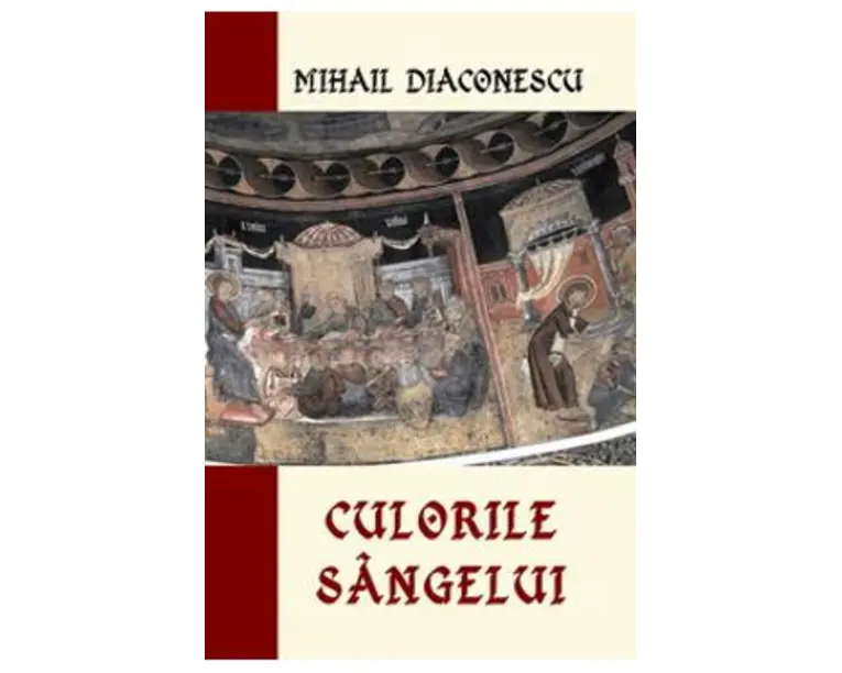 Culorile sangelui - Mihail Diaconescu