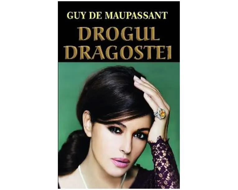 Drogul dragostei - Guy de Maupassant