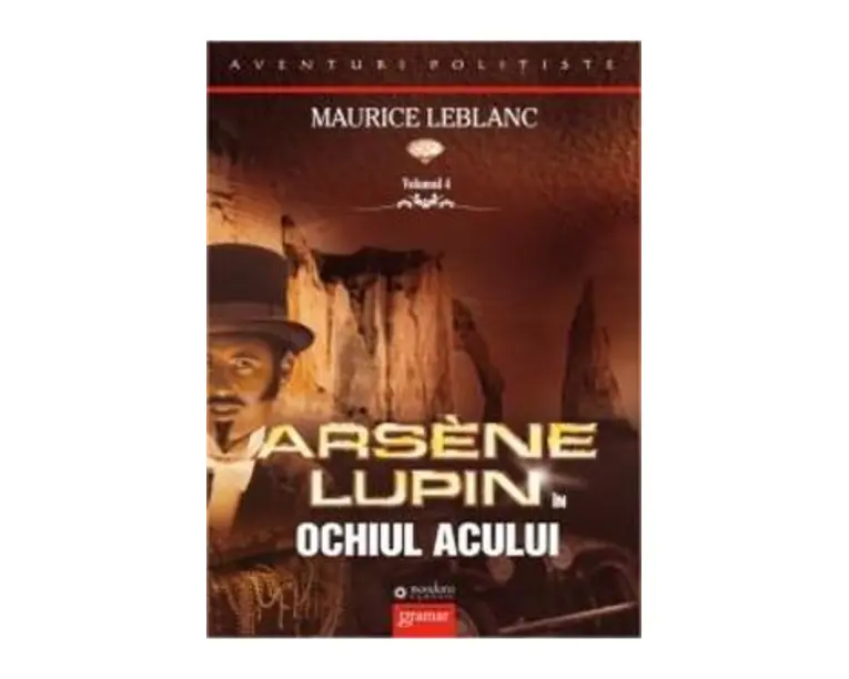 Arsene Lupin in Ochiul Acului - Maurice Leblanc