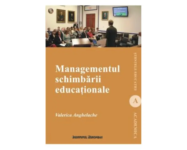 Managementul Schimbarii Educationale - Valerica Anghelache