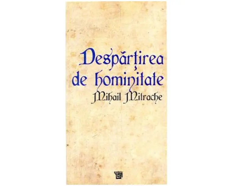 Despartirea de Hominitate - Mihai Mitrache
