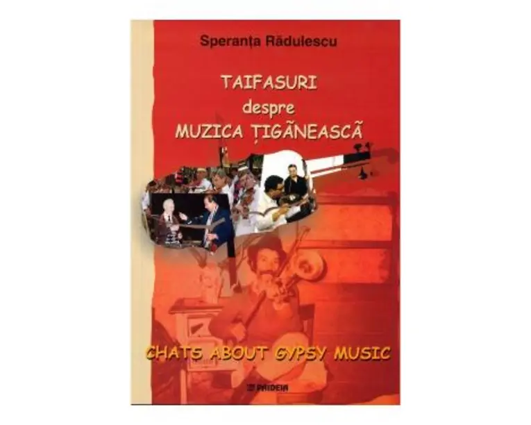 Taifasuri Despre Muzica Tiganeasca - Speranta Radulescu
