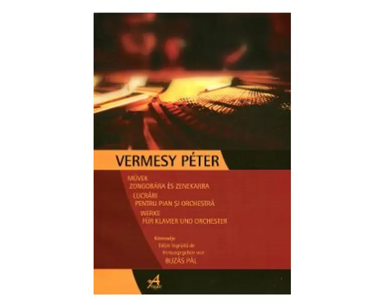 Lucrari pentru pian si orchestra - Vermesy Peter