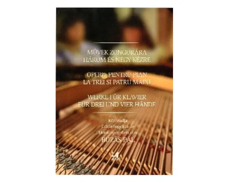 Opere pentru pian la trei Si patru maini - Compozitori maghiari din Transilvania