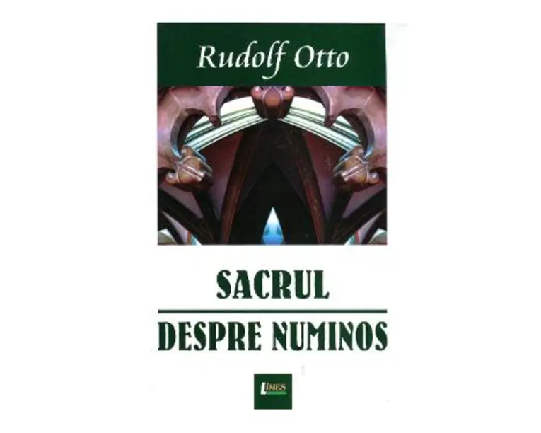 Sacrul. Despre Numinos - Rudolf Otto