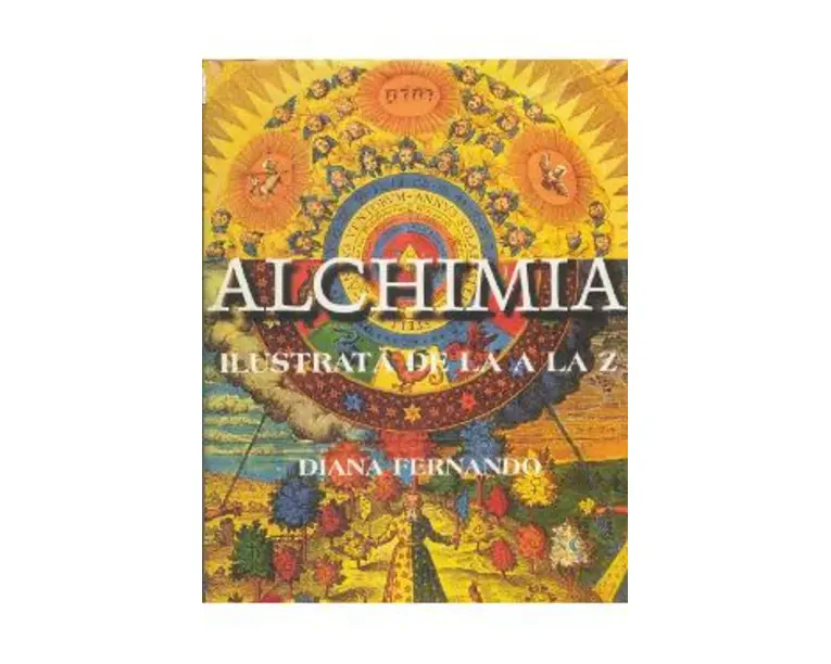 Alchimia ilustrata de la A La Z - Diana Fernando