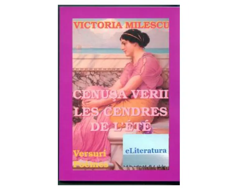 Cenusa Verii. Les Cendres De L Ete - Victoria Milescu