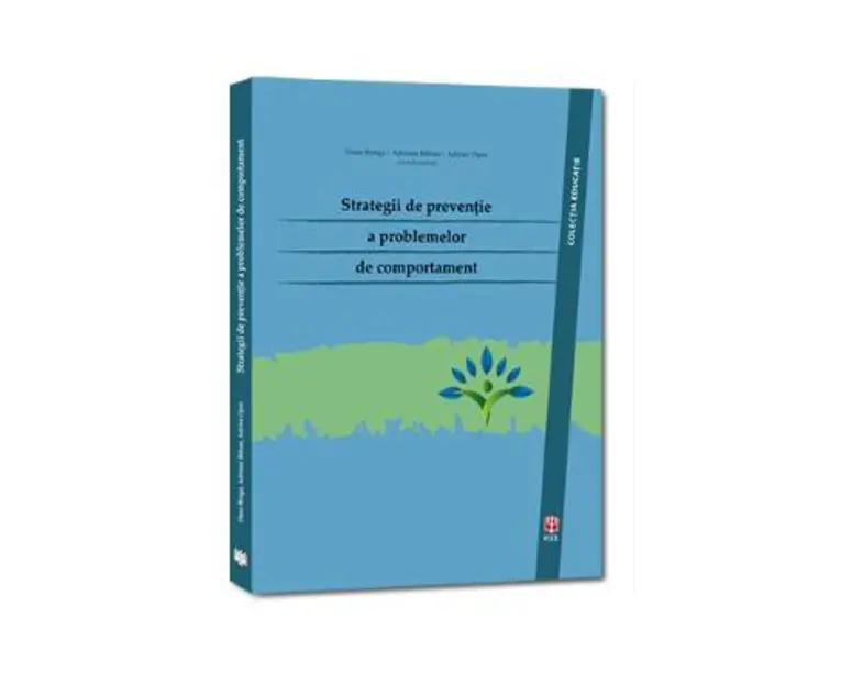 Strategii de preventie a problemelor de comportament - Oana Benga, Adriana Baban