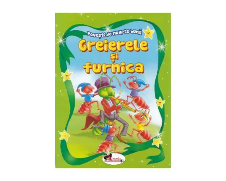 Greierele si furnica. Povesti de noapte buna
