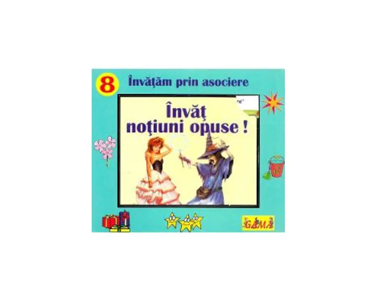 Invat notiuni opuse!