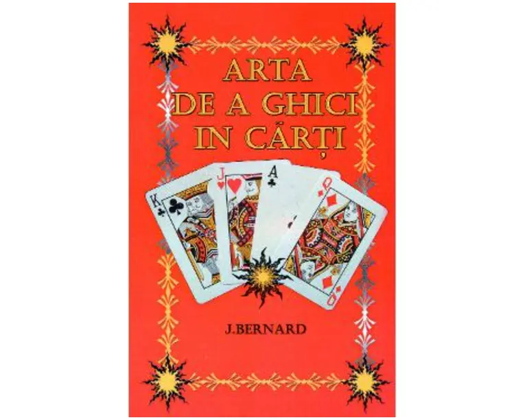 Arta de a ghici in carti - J. Bernard
