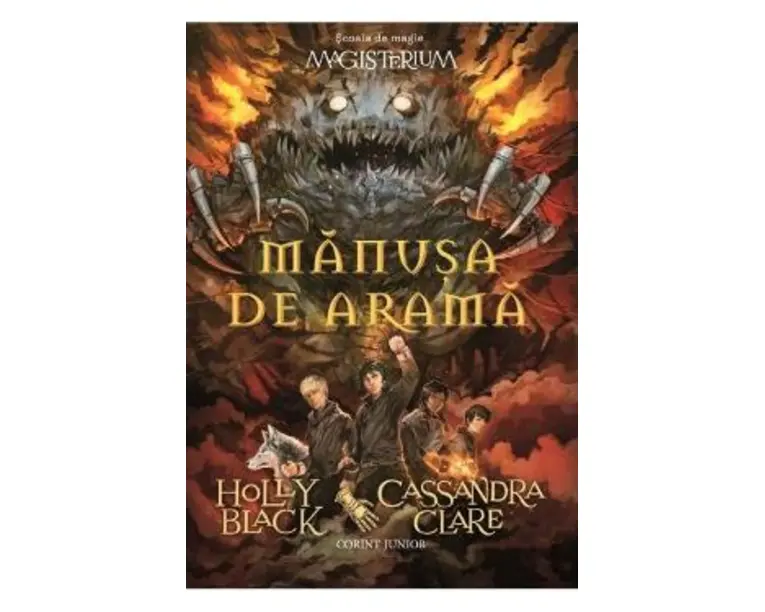 Manusa de arama. Seria Magisterium - Holly Black, Cassandra Clare