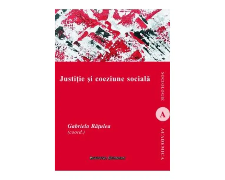 Justitie si coeziune sociala - Gabriela Ratulea