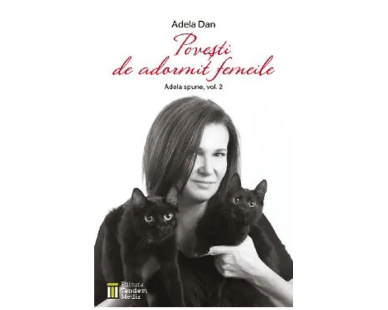 Povesti de adormit femeile (Adela spune Vol.2) - Adela Dan