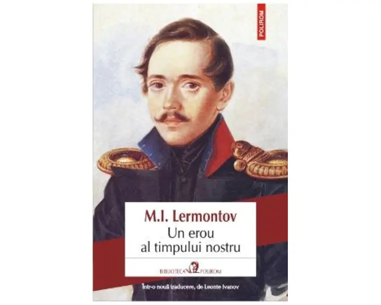 Un erou al timpului nostru - M.I. Lermontov