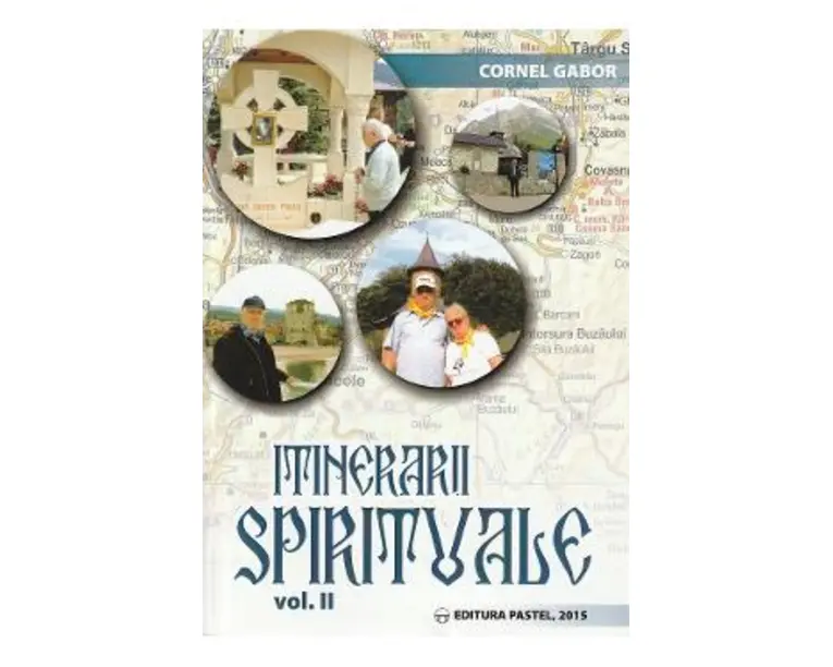 Itinerarii spirituale Vol II - Cornel Gabor