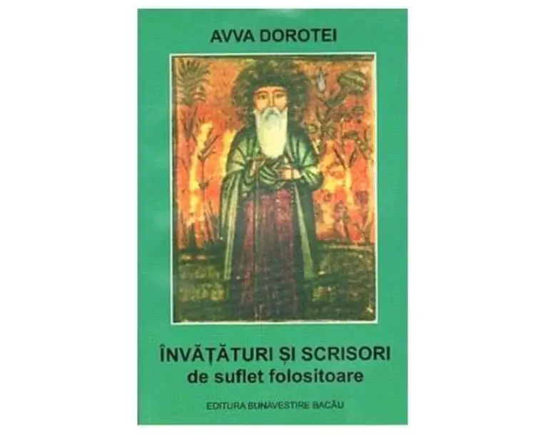 Invataturi si scrisori de suflet folositoare - Avva Dorotei
