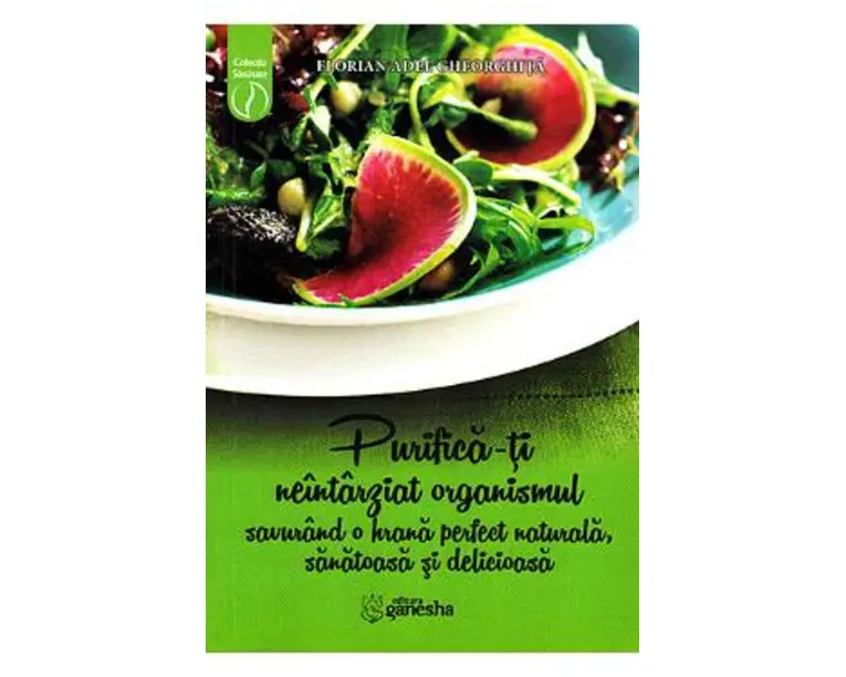 Purifica-ti neintarziat organismul - Florian Adel Gheorghita
