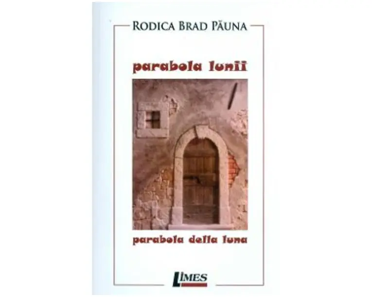 Parabola lunii. Parabola della luna - Rodica Brad-Pauna