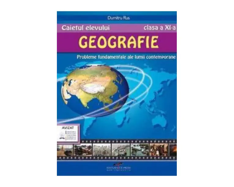 Geografie - Clasa 11 - Caietul elevului - Dumitru Rus