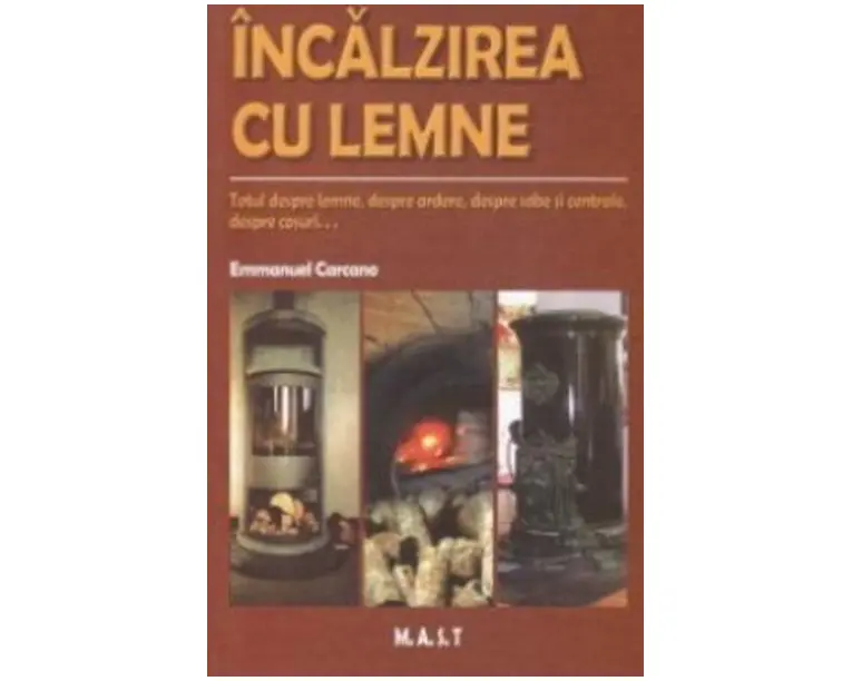 Incalzirea cu lemne - Emmanuel Carcano