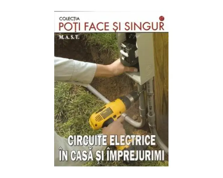 Circuite electrice in casa si imprejurimi