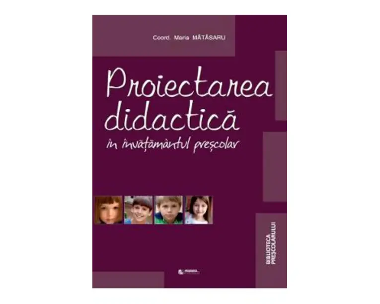 Proiectarea didactica in invatamantul prescolar - Maria Matasaru