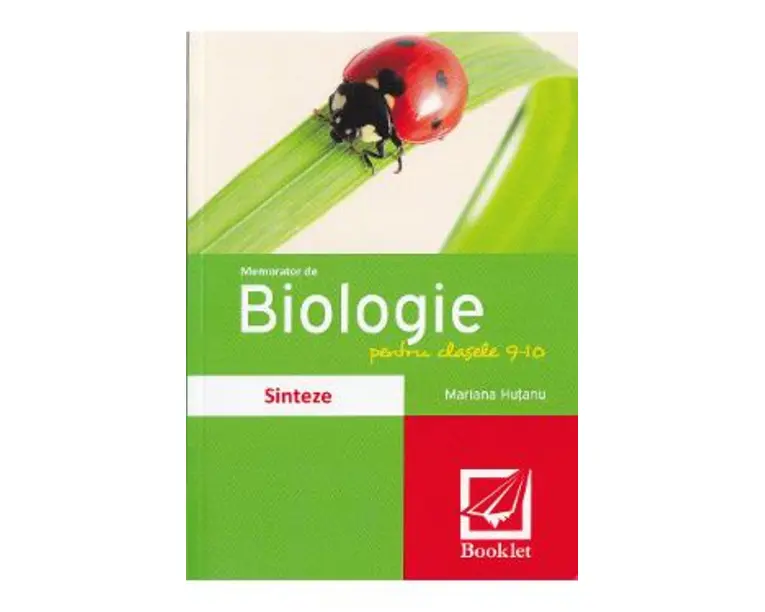 Memorator de Biologie - Clasele 9-10 - Mariana Hutanu