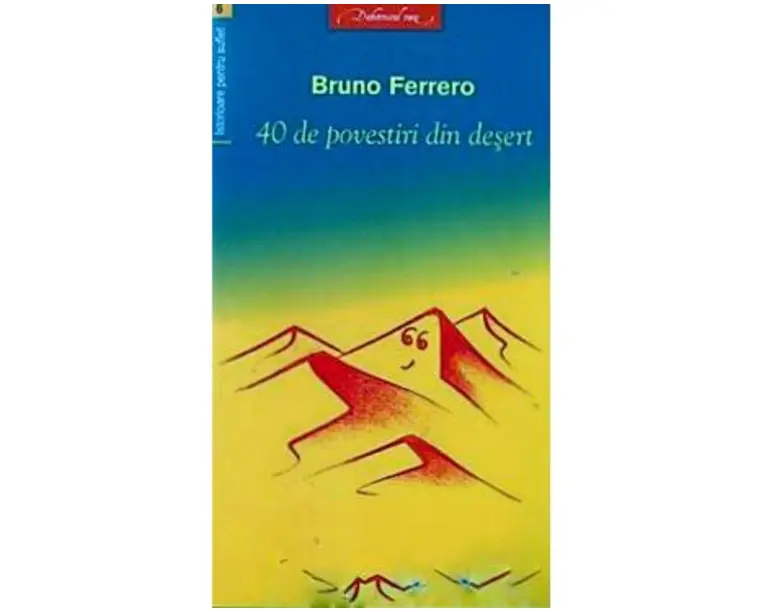 40 de povestiri din desert - Bruno Ferrero