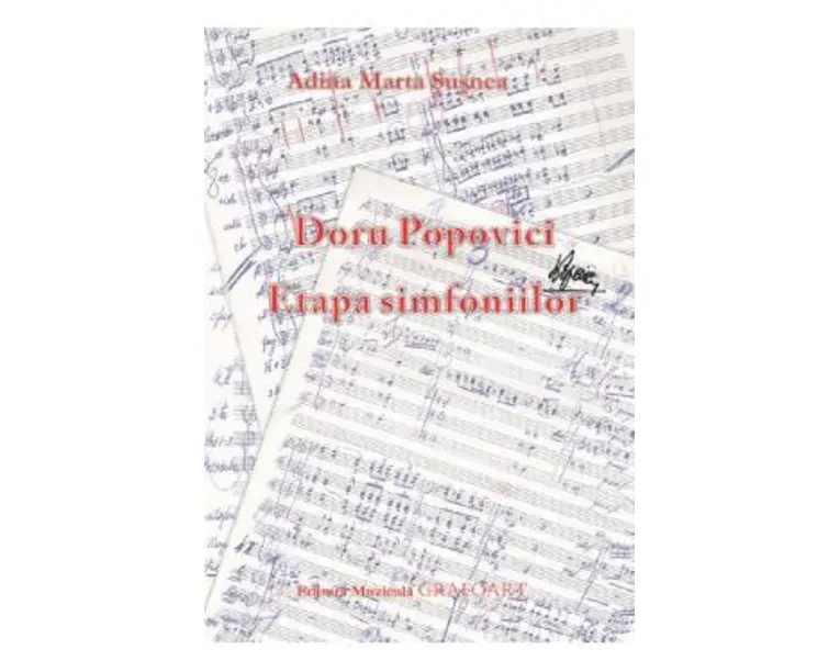 Doru Popovici. Etapa simfoniilor - Adina Marta Susnea