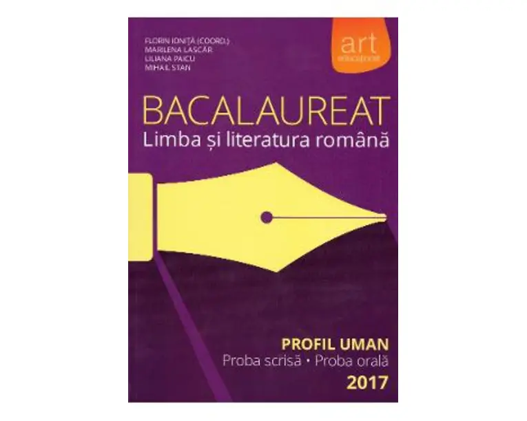 Bacalaureat. Limba si literatura romana. Profil uman - Florin Ionita, Marilena Lascar