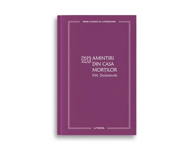Amintiri din Casa mortilor (vol. 51)