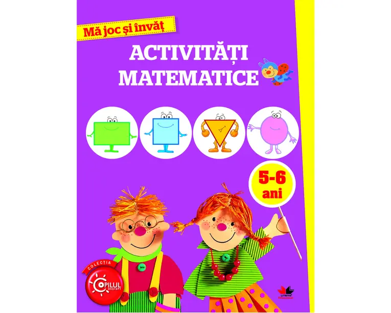 Ma joc si invat. Activitati matematice. 5-6 ani