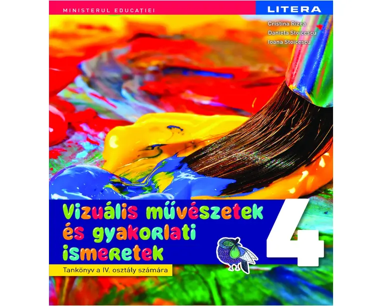 Arte vizuale si abilitati practice. Manual in limba maghiara. Clasa a IV-a