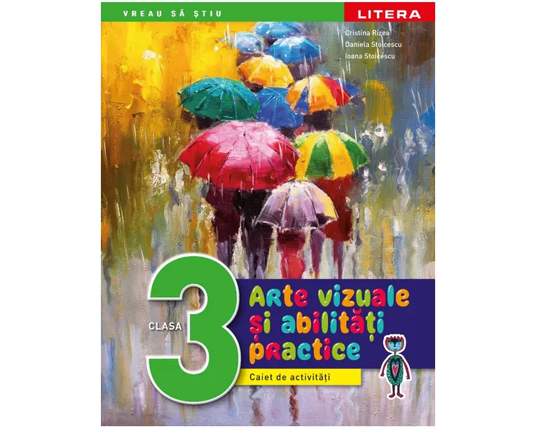 Arte vizuale si abilitati practice. Caiet de activitati. Clasa a III-a