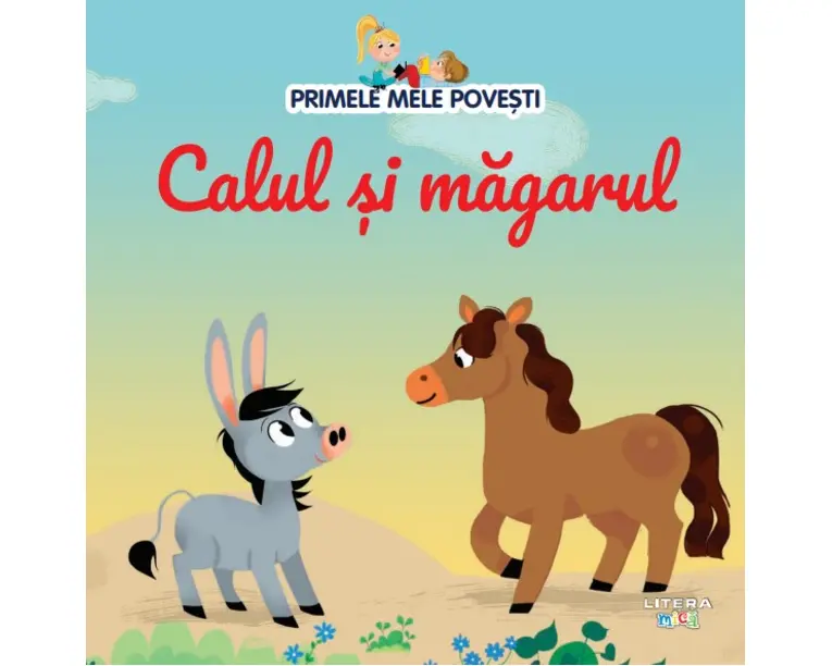 Volumul 87. Primele mele povesti. Calul si magarul