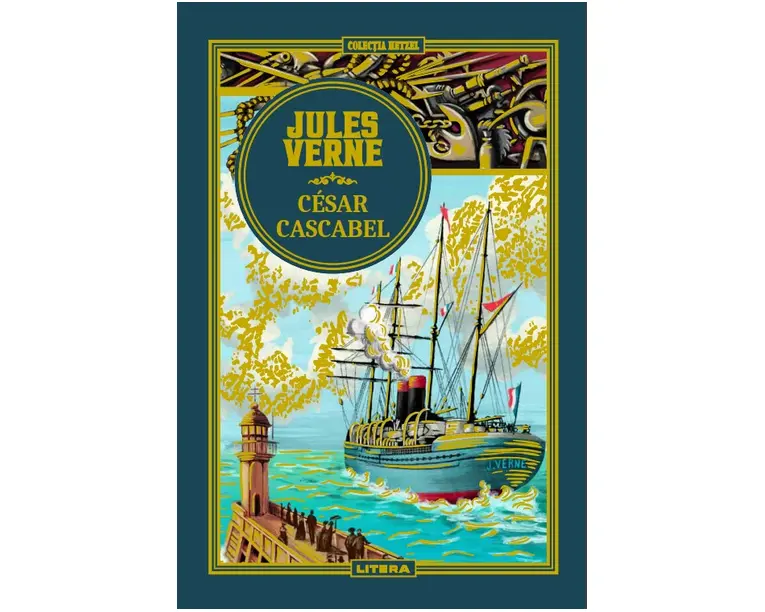 Volumul 57. Jules Verne. César Cascabel